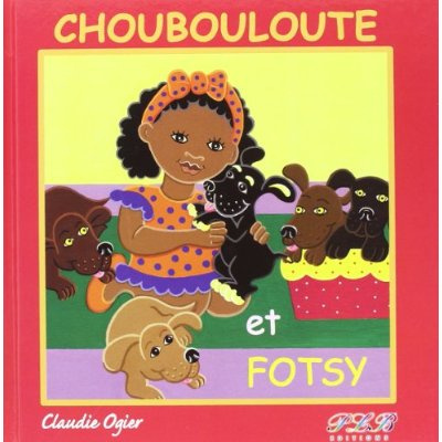 Emprunter Choubouloute et fotsy livre