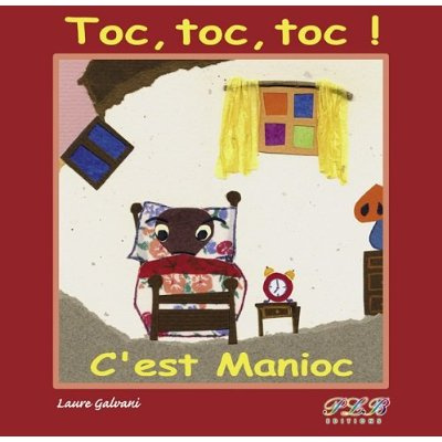 Emprunter Toc toc toc c'est manioc livre