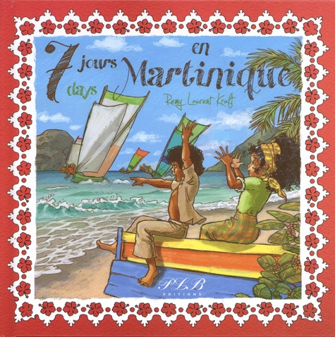Emprunter 7 jours en Martinique. Edition bilingue français-anglais livre