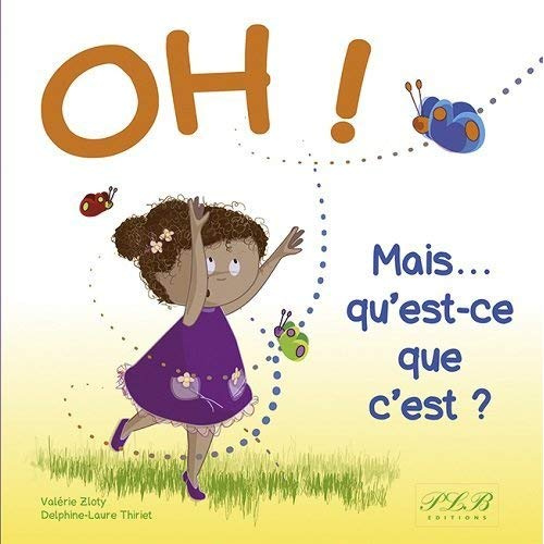 Emprunter Oh ! Mais qu'est-ce que c'est ? livre