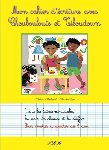 Emprunter Mon cahier d'ecrtiture avec choubouloute et et tiboudoum livre