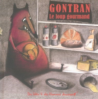 Emprunter GONTRAN LE LOUP GOURMAND livre