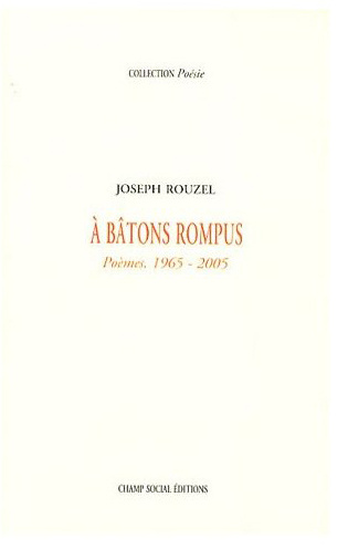 Emprunter A bâtons rompus. Poèmes 1965-2005 livre