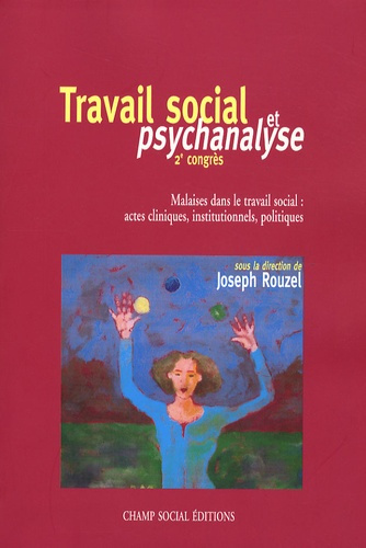 Emprunter Travail social et psychanalyse. Malaises dans le travail social : actes cliniques, institutionnels, livre