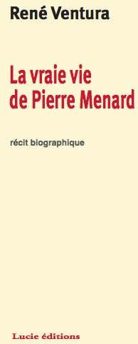 Emprunter La vraie vie de Pierre Menard. Ami de Borges livre