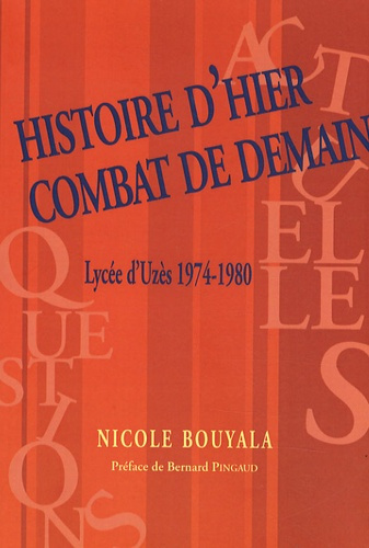 Emprunter Histoire d'hier combat de demain. Uzès (1947-1980) livre