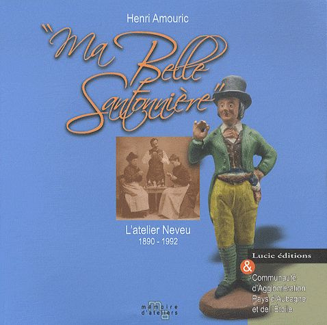 Emprunter Ma belle santonnière. L'atelier Neveu 1890-1992 livre