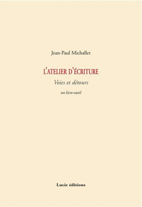 Emprunter L'atelier d'écriture. Voies et détours livre