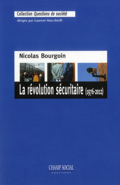 Emprunter La Révolution sécuritaire (1976-2012) livre