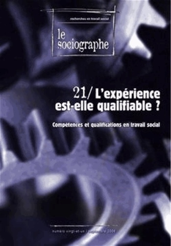 Emprunter Le sociographe N°19 : L'expérience est-elle qualifiable ? Compétences et qualifications en travail s livre