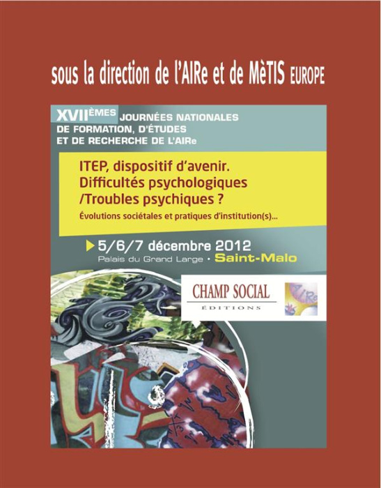 Emprunter ITEP dispositif d'avenir. Difficultés psychologiques / troubles psychiques ? Evolutions sociétales e livre