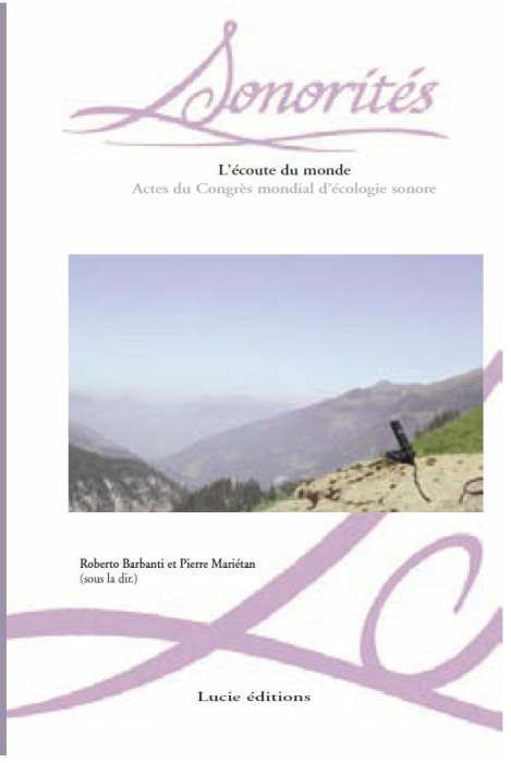 Emprunter L'écoute du monde. Actes du congrès mondial d'écologie sonore 2 livre