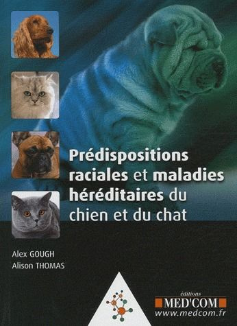 Emprunter Prédispositions raciales et maladies héréditaires du chien et du chat livre