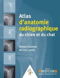Emprunter Atlas d'anatomie radiographique du chien et du chat livre