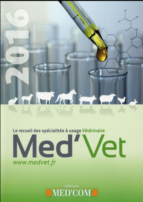 Emprunter Med'Vet. Le recueil des spécialités à usage vétérinaire, Edition 2016 livre