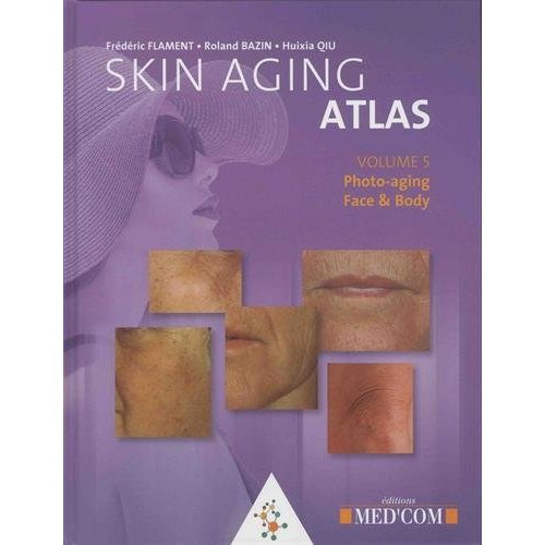 Emprunter SKIN ATKAS VOL 5- PHOTO-AGING-FACE & BODY livre