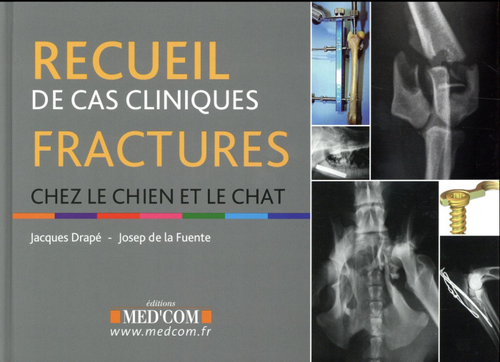Emprunter Recueil de cas cliniques : fractures chez le chien et le chat livre