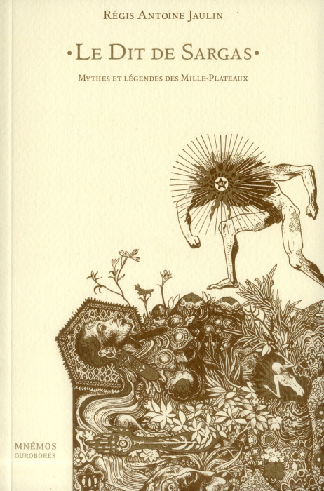 Emprunter Le Dit de Sargas. Mythes et légendes des Mille-Plateaux livre