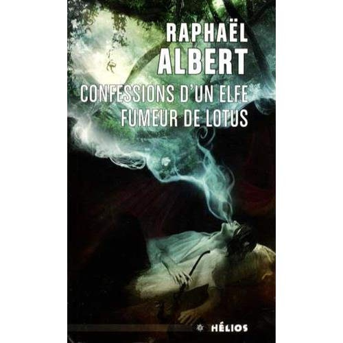 Emprunter Confessions d'un elfe fumeur de lotus livre