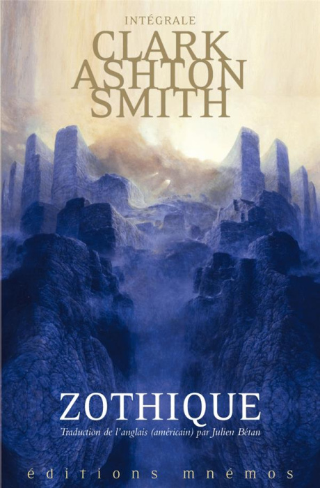 Emprunter Intégrale Clark Ashton Smith Tome 1 : Mondes derniers : Zothique livre