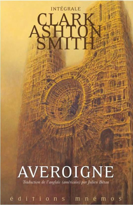Emprunter Intégrale Clark Ashton Smith Tome 3 : Averoigne & autres mondes livre