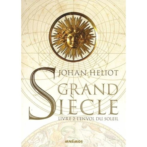 Emprunter Grand siècle Tome 2 : L'Envol du Soleil livre