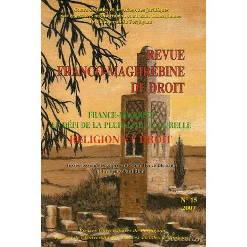 Emprunter Revue franco-maghrébine de droit N° 15, janvier 2007 : France-Maghreb, le défi de la pluralité cultu livre