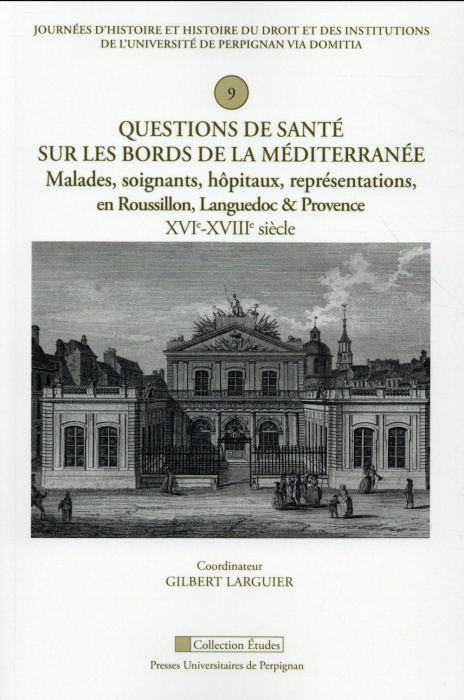 Emprunter Questions de santé sur les bords de la Méditerranée. Malades, soignants, hôpitaux, représentations, livre
