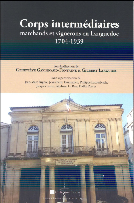 Emprunter Corps intermédiaires. Marchands et vignerons en Languedoc (1704-1939) livre