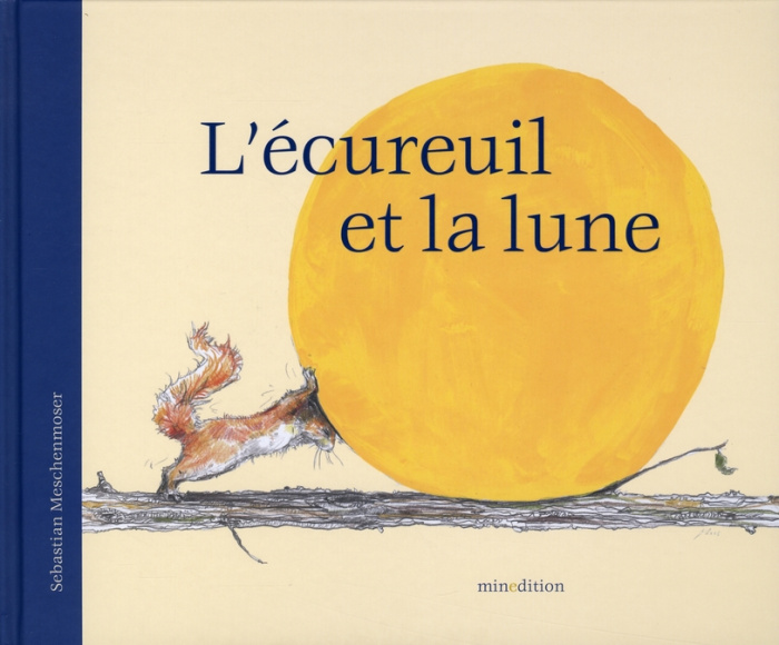 Emprunter L'écureuil et la lune livre