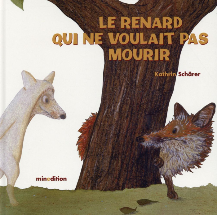 Emprunter Le renard qui ne voulait pas mourir livre