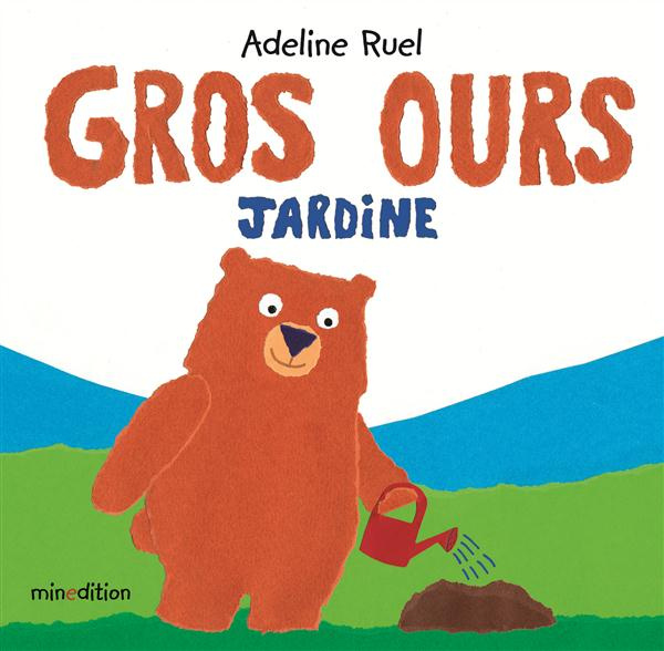 Emprunter Gros Ours jardine livre