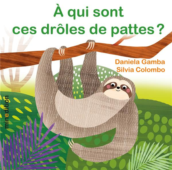Emprunter A qui sont ces drôles de pattes ? livre
