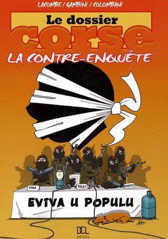 Emprunter DOSSIER CORSE LA CONTRE ENQUETE livre