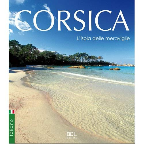Emprunter Corsica, l'isola delle meraviglie livre