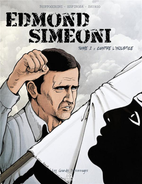 Emprunter Edmond Simeoni Tome 1 : Contre l'injustice livre
