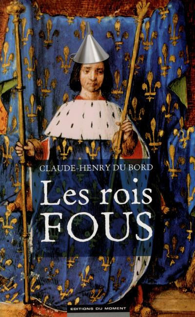 Emprunter Les rois fous livre