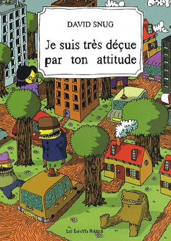 Emprunter Je suis très déçue par ton attitude livre