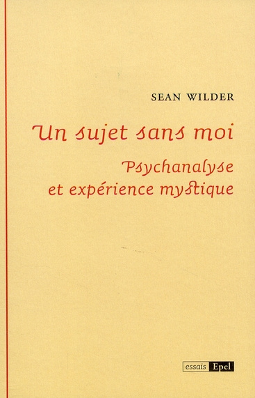 Emprunter UN SUJET SANS MOI PSYCHANALYSE ET EXPERIENCE MYSTIQUE livre