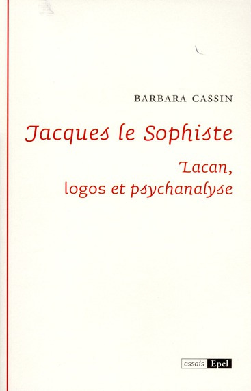 Emprunter JACQUES LE SOPHISTE. LACAN : LOGOS ET PSYCHANALYSE livre