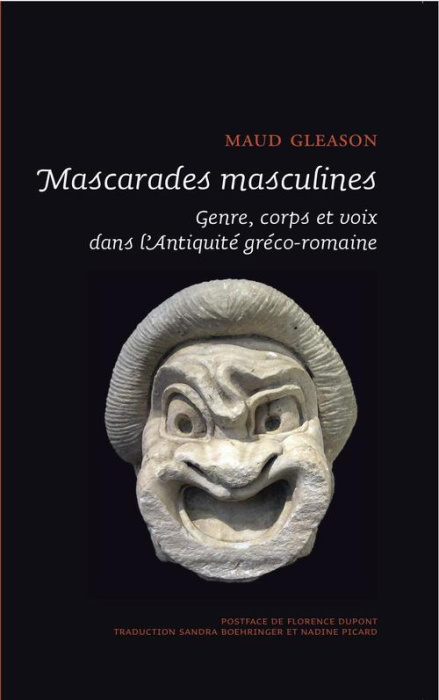 Emprunter MASCARADES MASCULINES. GENRE, CORPS, ET VOIX DANS L'ANTIQUITE GRECO-ROMAINE livre