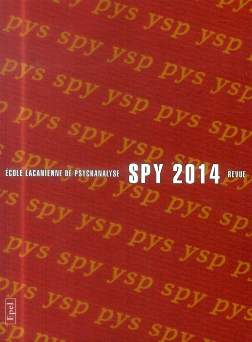 Emprunter SPY 2014 - REVUE ECOLE LACANIENNE livre