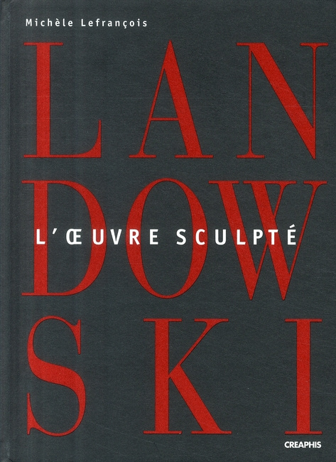 Emprunter Paul Landowski. L'oeuvre sculpté livre