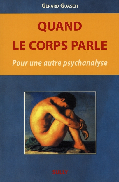 Emprunter Quand le corps parle. Pour une autre psychanalyse livre