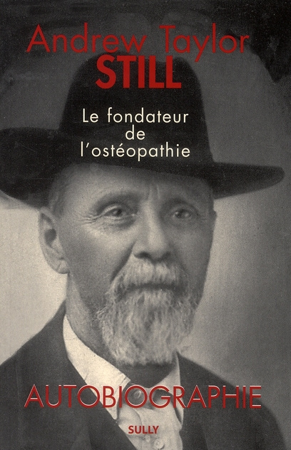 Emprunter Andrew Taylor Still (1828-1917). Autobiographie livre