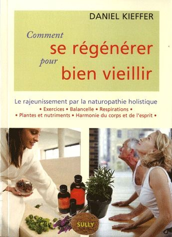 Emprunter Comment se régénérer pour bien vieillir livre