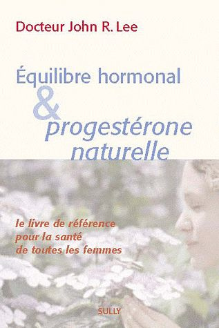 Emprunter Equilibre hormonal et progestérone naturelle livre
