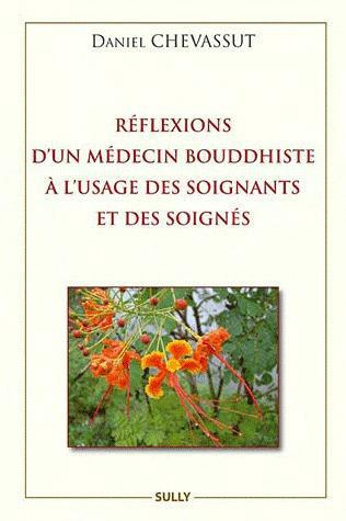 Emprunter Réflexions d'un médecin bouddhiste à l'usage des soignants et des soignés livre