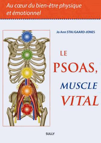 Emprunter Le psoas, muscle vital. Au coeur du bien-être physique et émotionnel livre