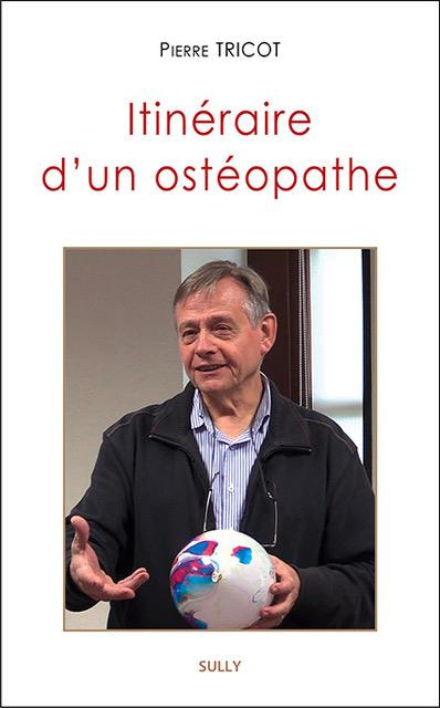 Emprunter Itinéraire d'un ostéopathe. Une introduction à l'approche tissulaire de l'ostéopathie livre